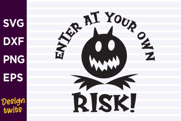 Enter at Your Own Risk SVG