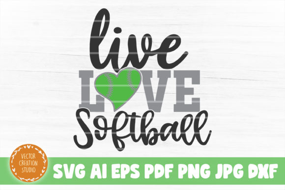 Live Love Softball SVG Cut File