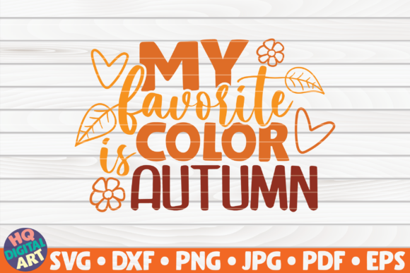 My Favorite Color is Autumn SVG