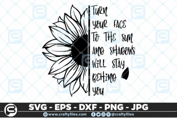 Sunflower Trun Your Face to the Sun SVG
