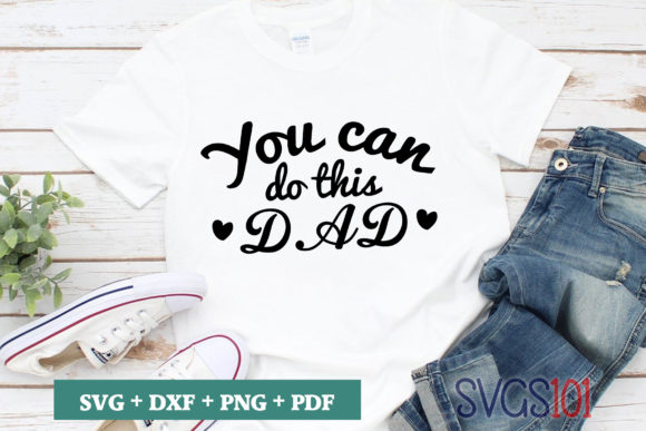 You Can Do This Dad SVG