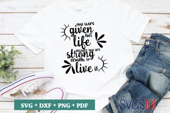 You Were Given This Life SVG
